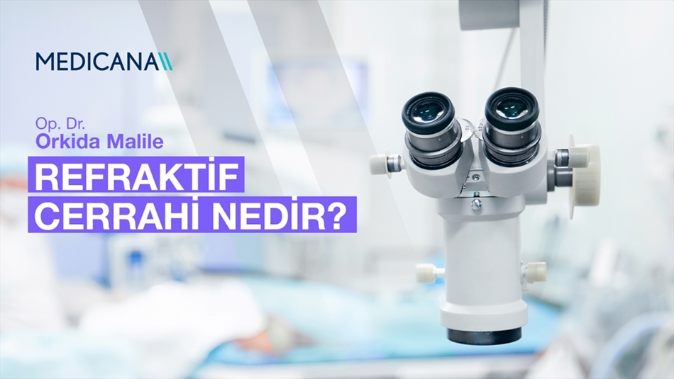 Refraktif Cerrahi Nedir? Hangi Durumlarda Uygulanır?