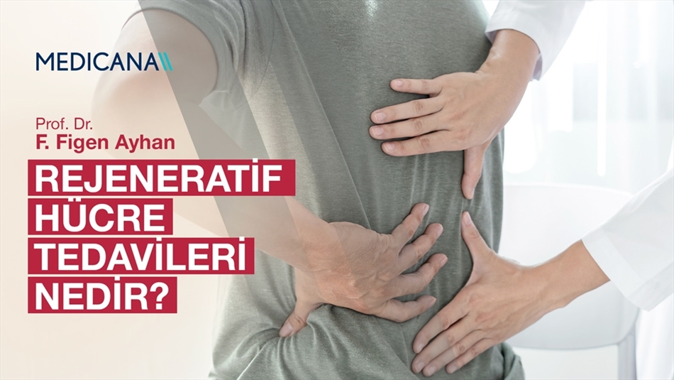 Rejeneratif Hücre Tedavileri Nedir?