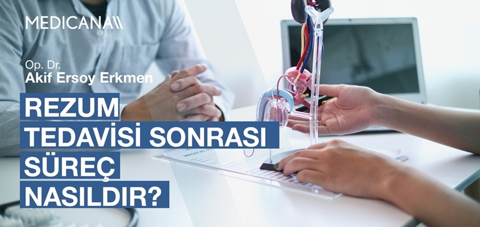 Rezum Tedavisi Sonrası Süreç Nasıldır?