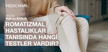 Romatizmal Hastalıklar Tanısında Hangi Testler Vardır?