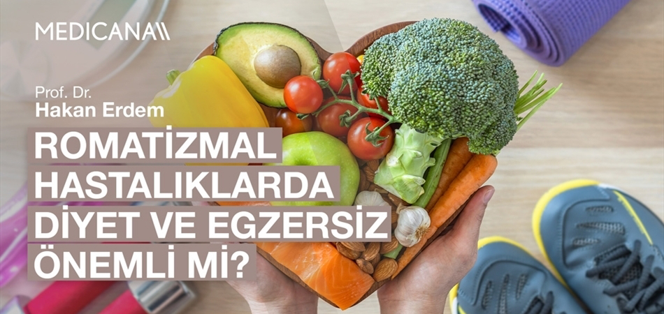 Romatizmal Hastalıklarda Diyet ve Egzersiz Önemli mi?