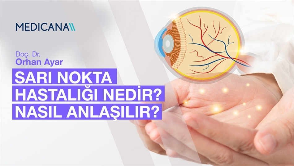 Sarı Nokta Hastalığı Nedir? Nasıl Anlaşılır?