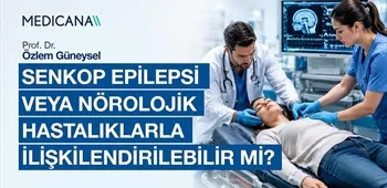 Senkop Epilepsi veya Nörolojik Hastalıklarla İlişkilendirilebilir mi?