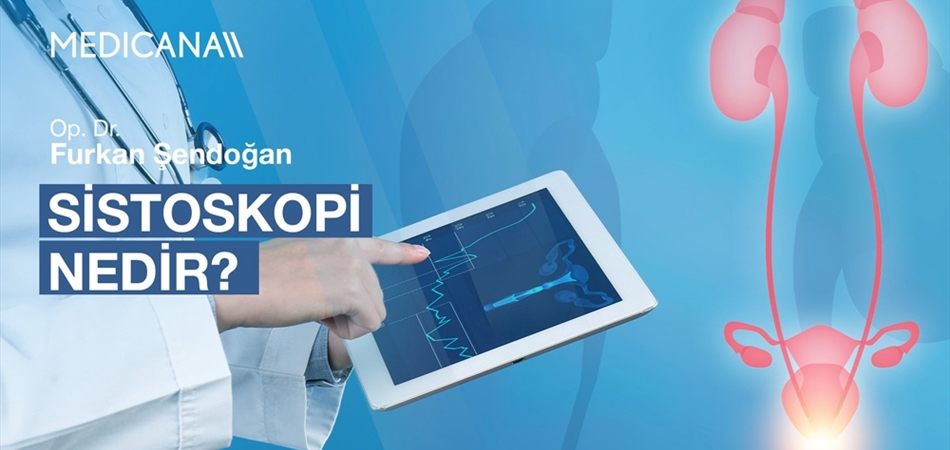 Sistoskopi Nedir?