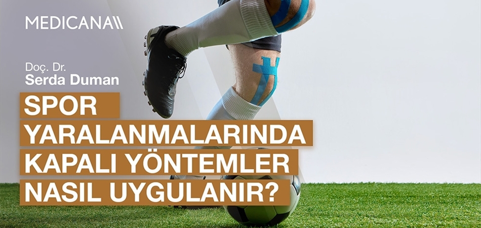 Spor Yaralanmalarında Kapalı Yöntemler Nasıl Uygulanır?