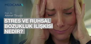 Stres ve Ruhsal Bozukluk İlişkisi Nedir?
