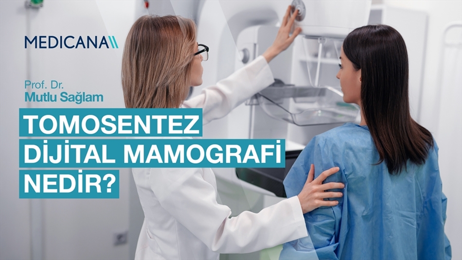 Tomosentez Dijital Mamografi Nedir?