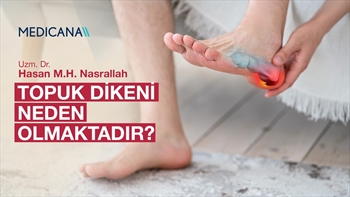 Topuk Dikeni Neden Olmaktadır?