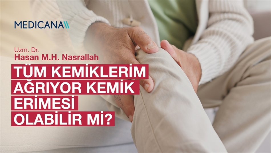 Tüm Kemiklerim Ağrıyor Kemik Erimesi Olabilir mi?