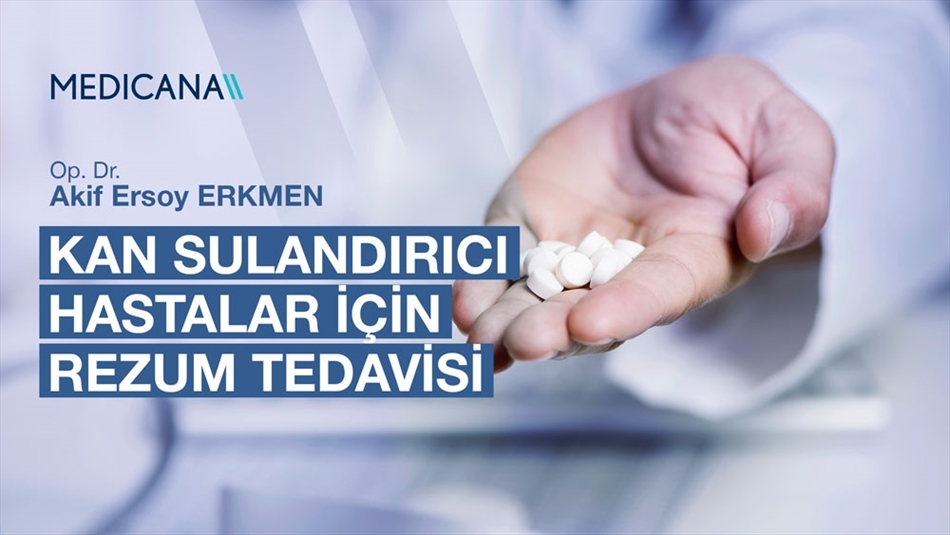 Kan Sulandırıcı Kullanan Hastalarda Rezum Tedavisi Yapılır mı?