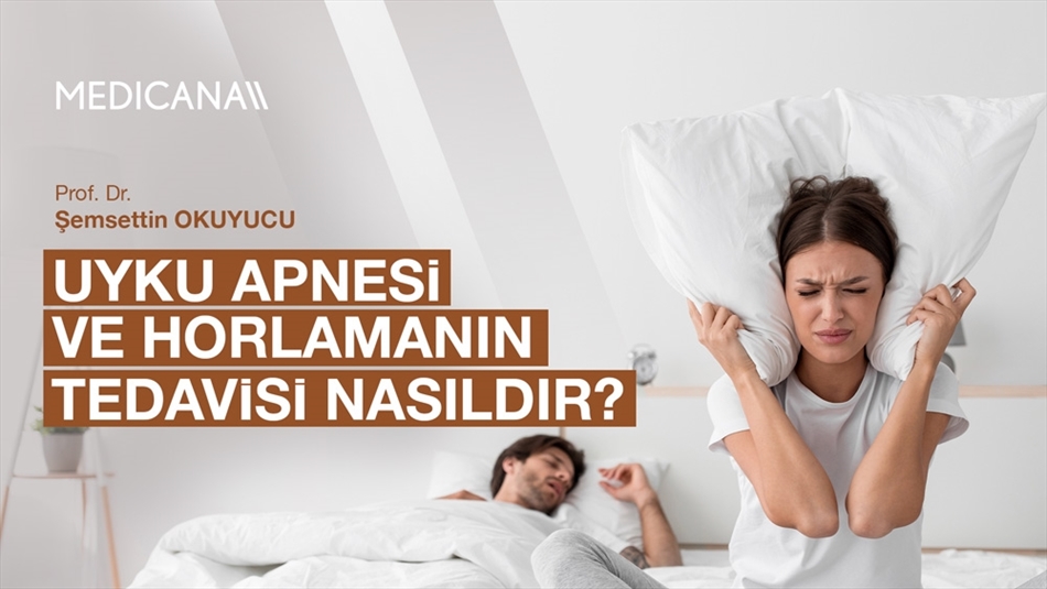 Uyku Apnesi ve Horlamanın Tedavisi Nedir?