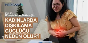 Kadınlarda Dışkılama Güçlüğü Neden Olur? 