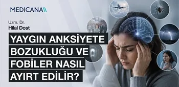 Yaygın Anksiyete Bozukluğu ve Fobiler Nasıl Ayırt Edilir?